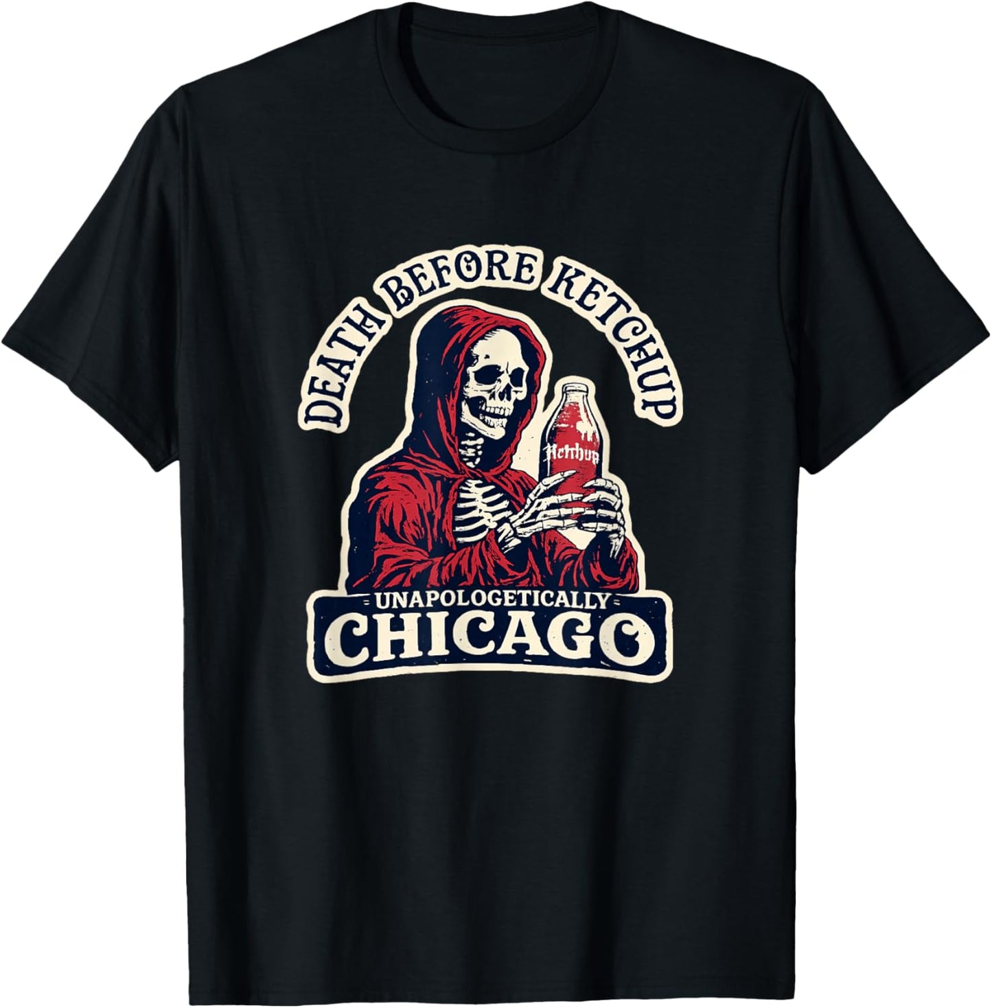 Grim Reaper Death Before Ketchup - Funny Chicago Hot Dog T-Shirt - T-Shirt | Black