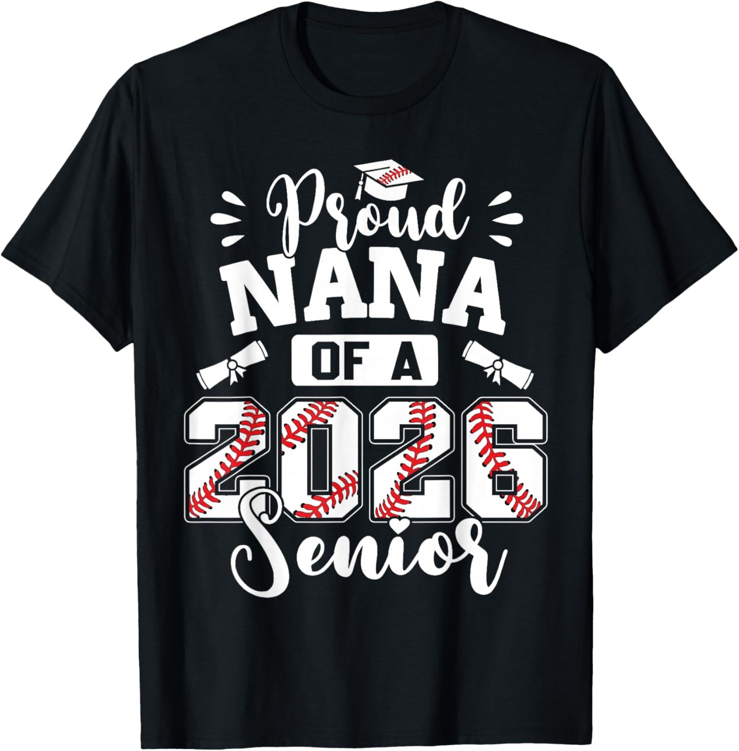 Proud Nana of A 2026 Senior Baseball Graduation T-Shirt - T-Shirt | Black