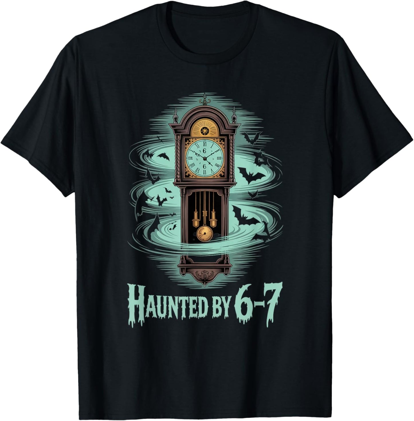 Haunted by 6-7 Funny Halloween 6-7 Costume T-Shirt - T-Shirt | Black
