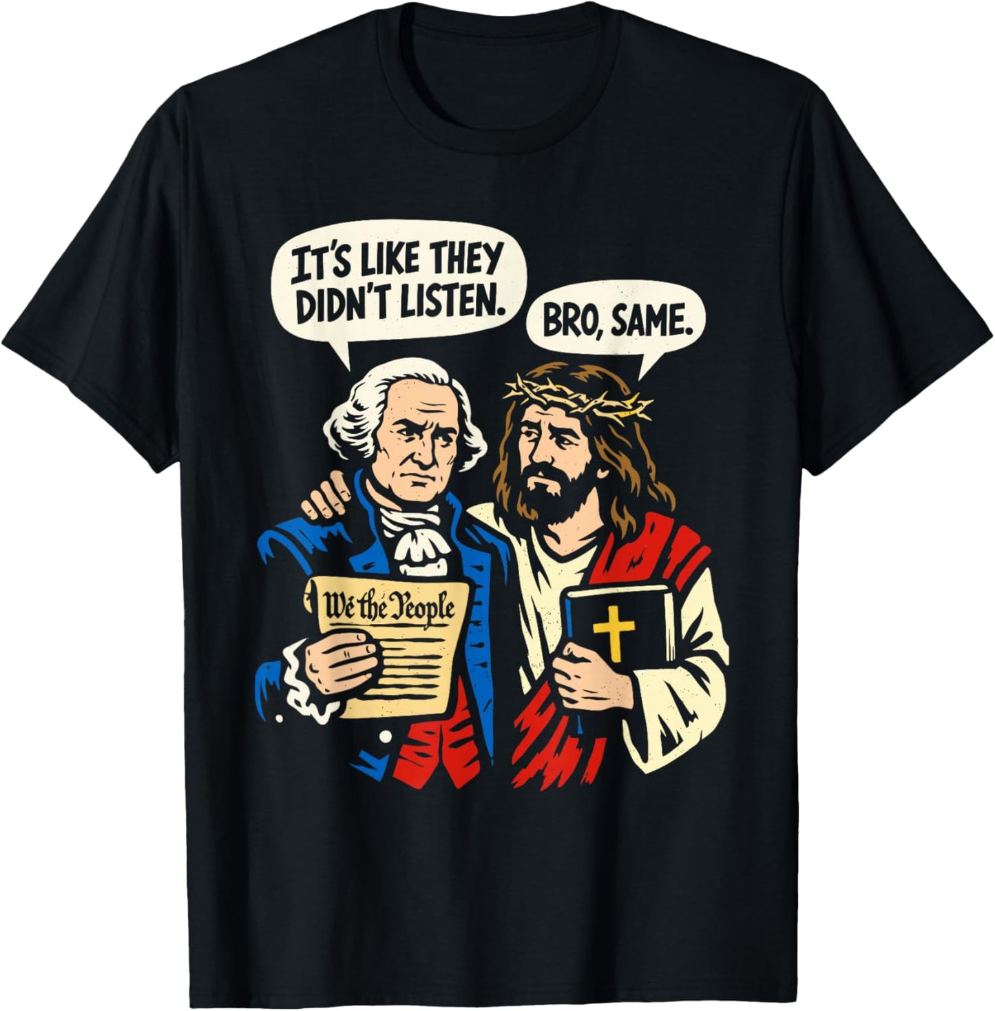 George Washington and Jesus - Funny Political T-Shirt - T-Shirt | Black