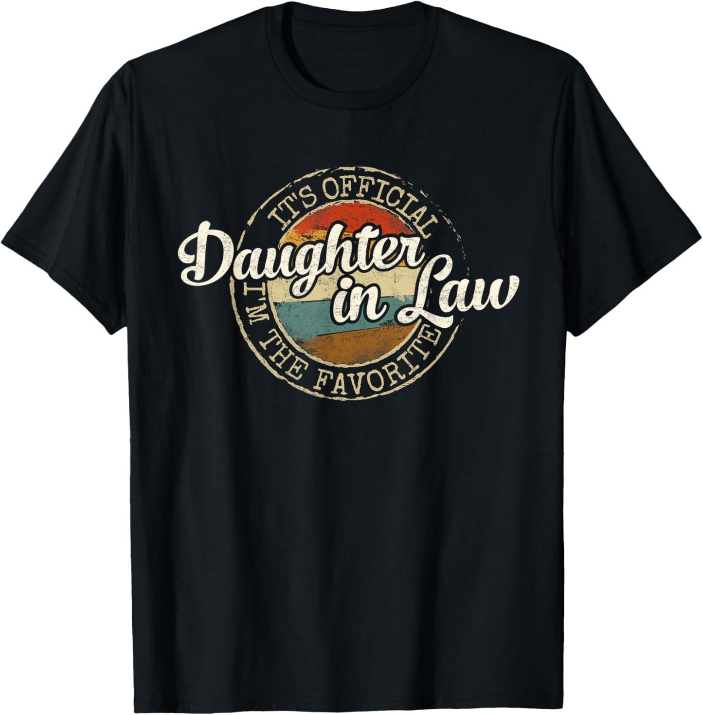 Daughter in Law It's Official I'm The Favorite Vintage Stamp T-Shirt - T-Shirt | Black