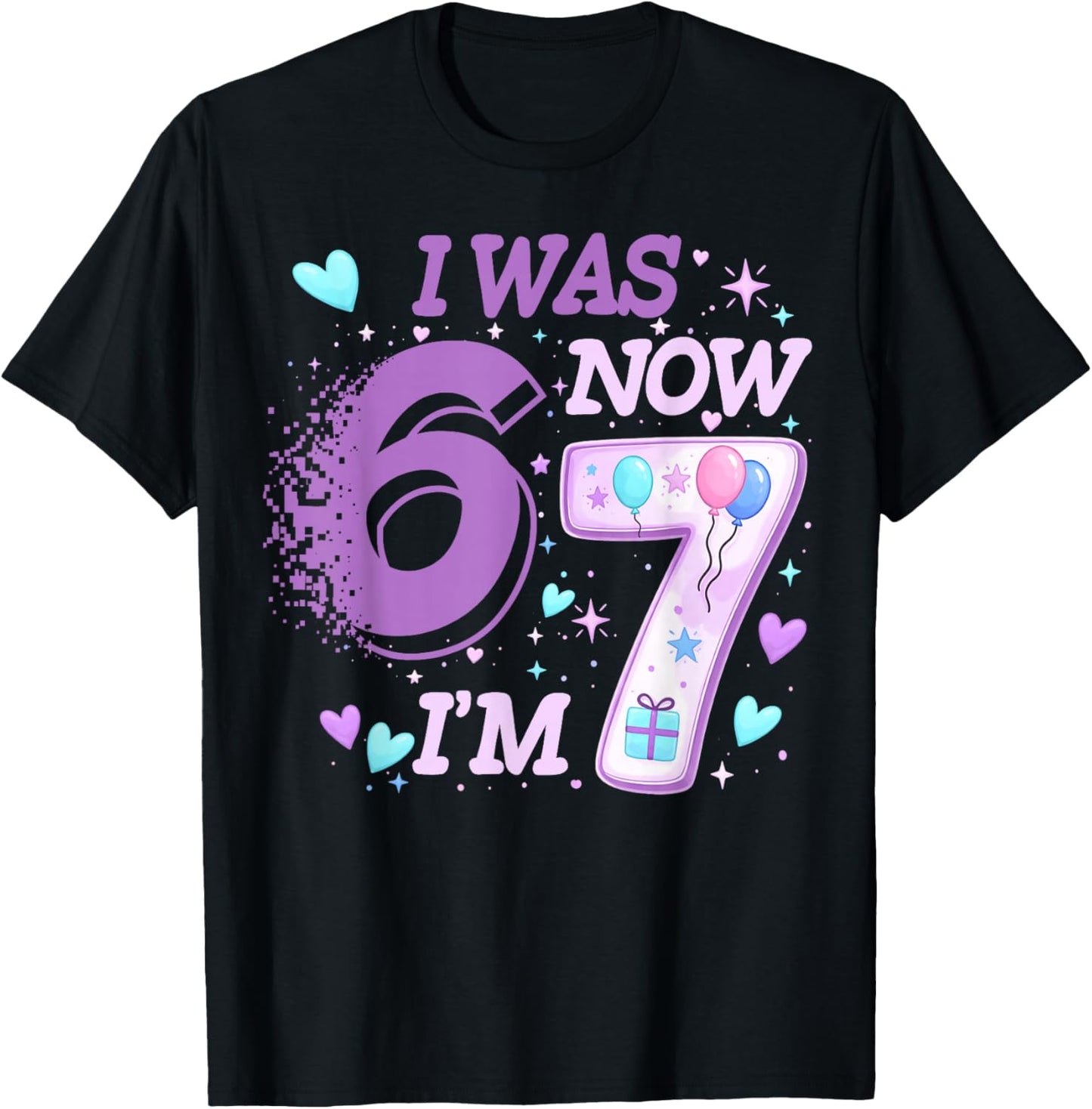 Funny 7th Birthday Kid I was 6 Now I'm 7 Six 67 Meme T-Shirt - T-Shirt | Black