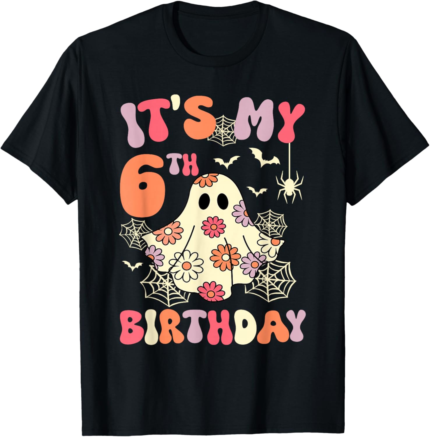 It's My 6th Birthday Halloween Ghost 6 Years Old Kids Girls T-Shirt - T-Shirt | Black