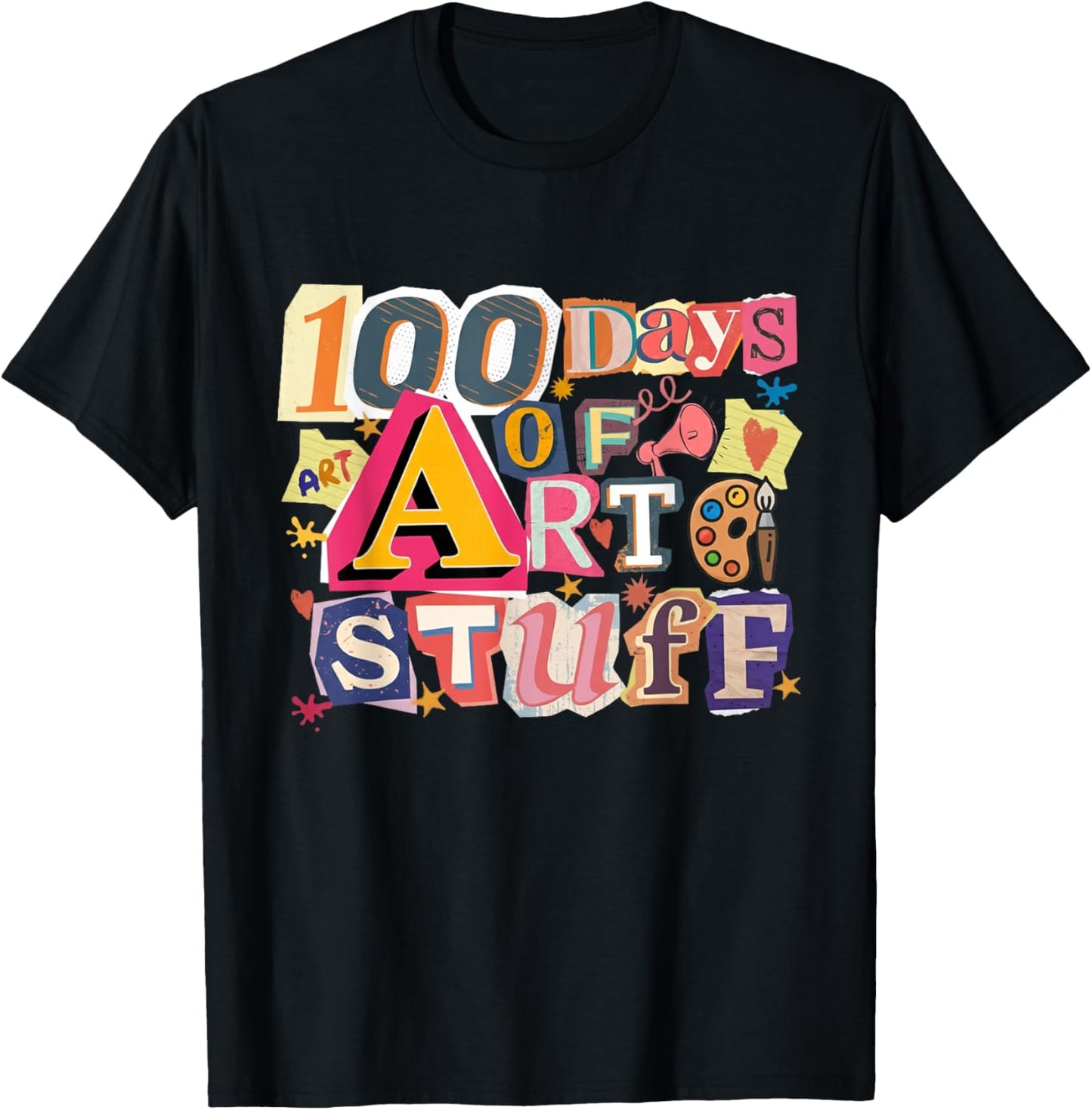 100 Days of Art Stuff Art Teacher 100th Day of School T-Shirt - T-Shirt | Black
