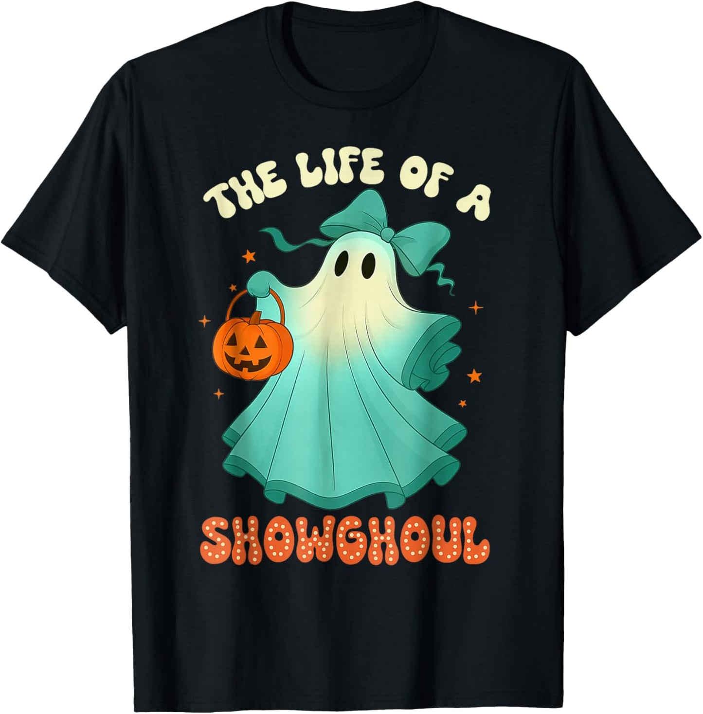 The Life of A Showghoul Retro Halloween Spooky Girls T-Shirt - T-Shirt | Black