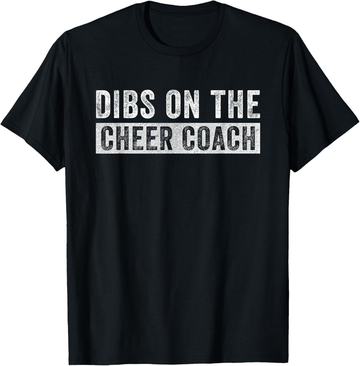 Dibs on The Cheer Coach Funny Wife Girlfriend T-Shirt - T-Shirt | Black