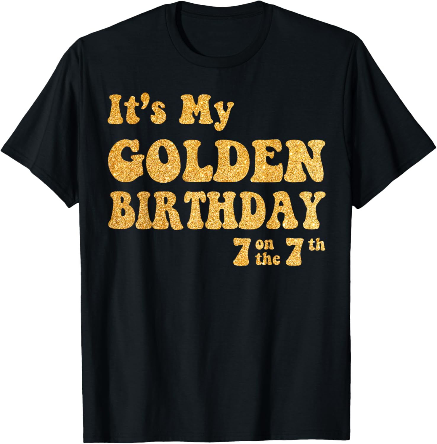 It's My 7th Golden Birthday 7 Year Old Bday Kids Groovy T-Shirt - T-Shirt | Black
