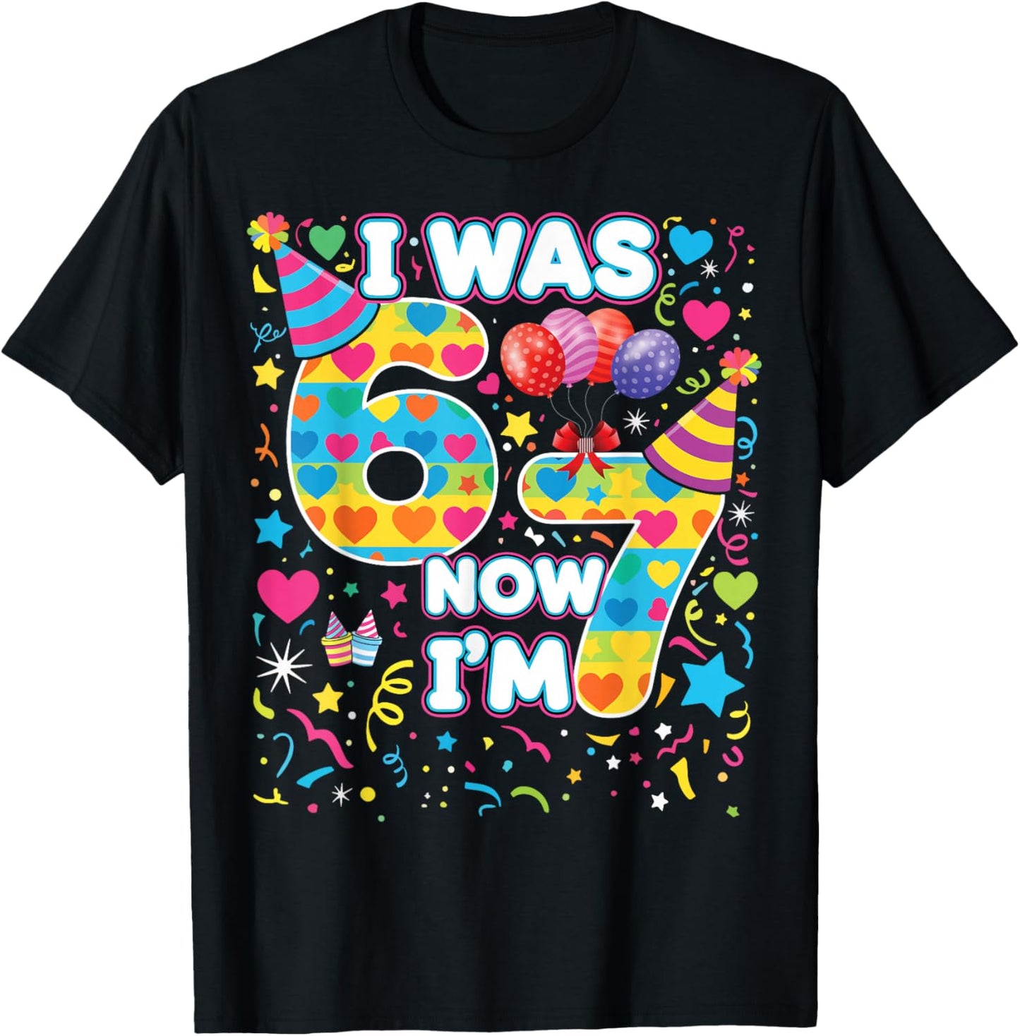 7th Birthday for Boys & Girls I was 6 Now I'm 7, 67 Meme T-Shirt - T-Shirt | Black