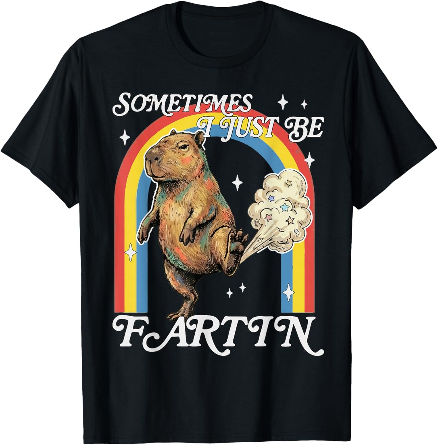 Sometimes I Just Be Fartin Capybara Funny Retro Meme T-Shirt - T-Shirt | Black