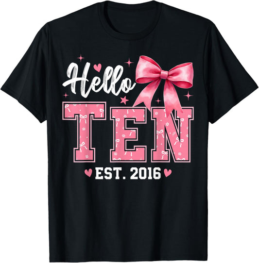 Hello Ten Est 2016 Coquette Bow 10th Birthday Girl 10 Years T-Shirt - T-Shirt | Black