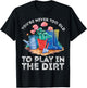 You're Never Too Old to Play in The Garden Funny Gardening T-Shirt - T-Shirt | Black