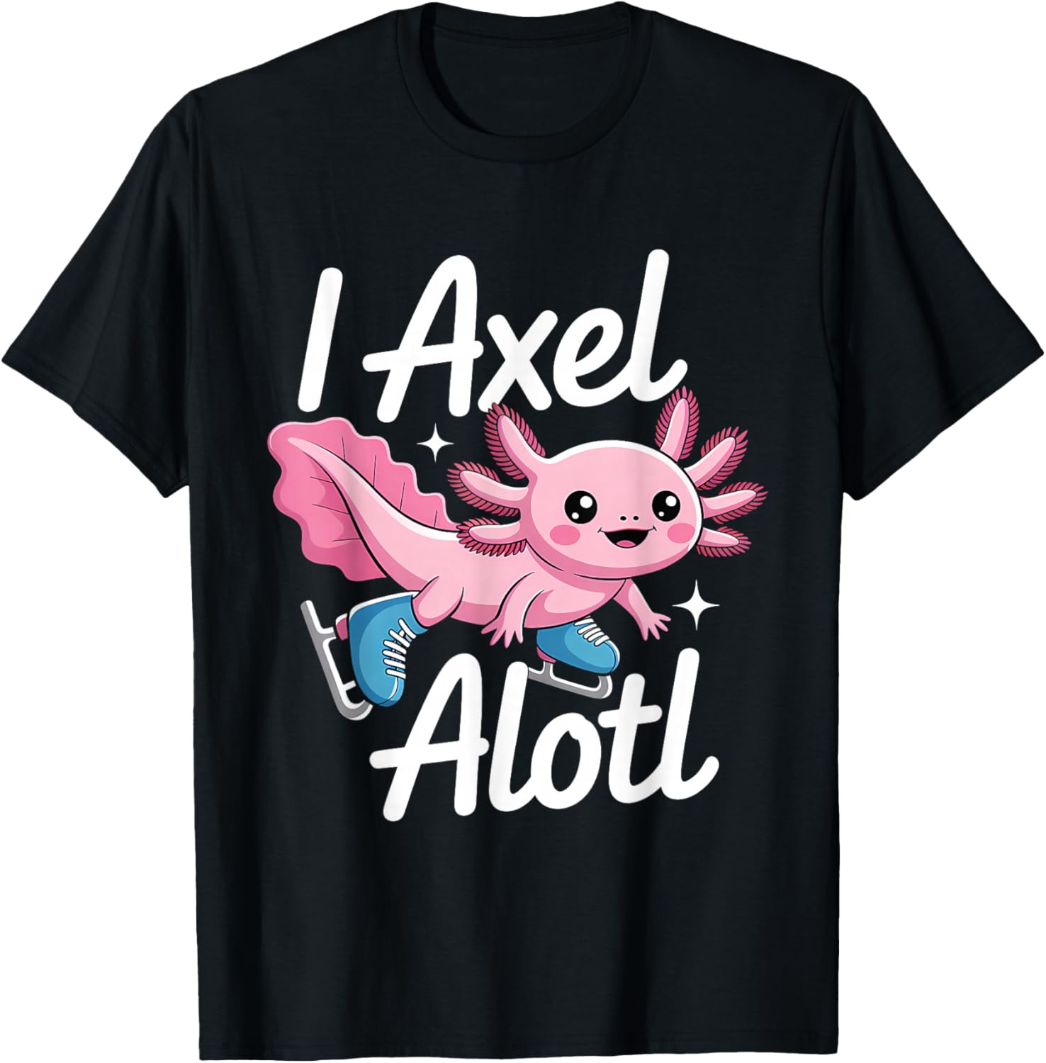 I Axel Alotl Axolotl Ice Skating T-Shirt - T-Shirt | Black