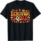 Behavior Squad Thanksgiving Psychology Humor Fall Academic T-Shirt - T-Shirt | Black
