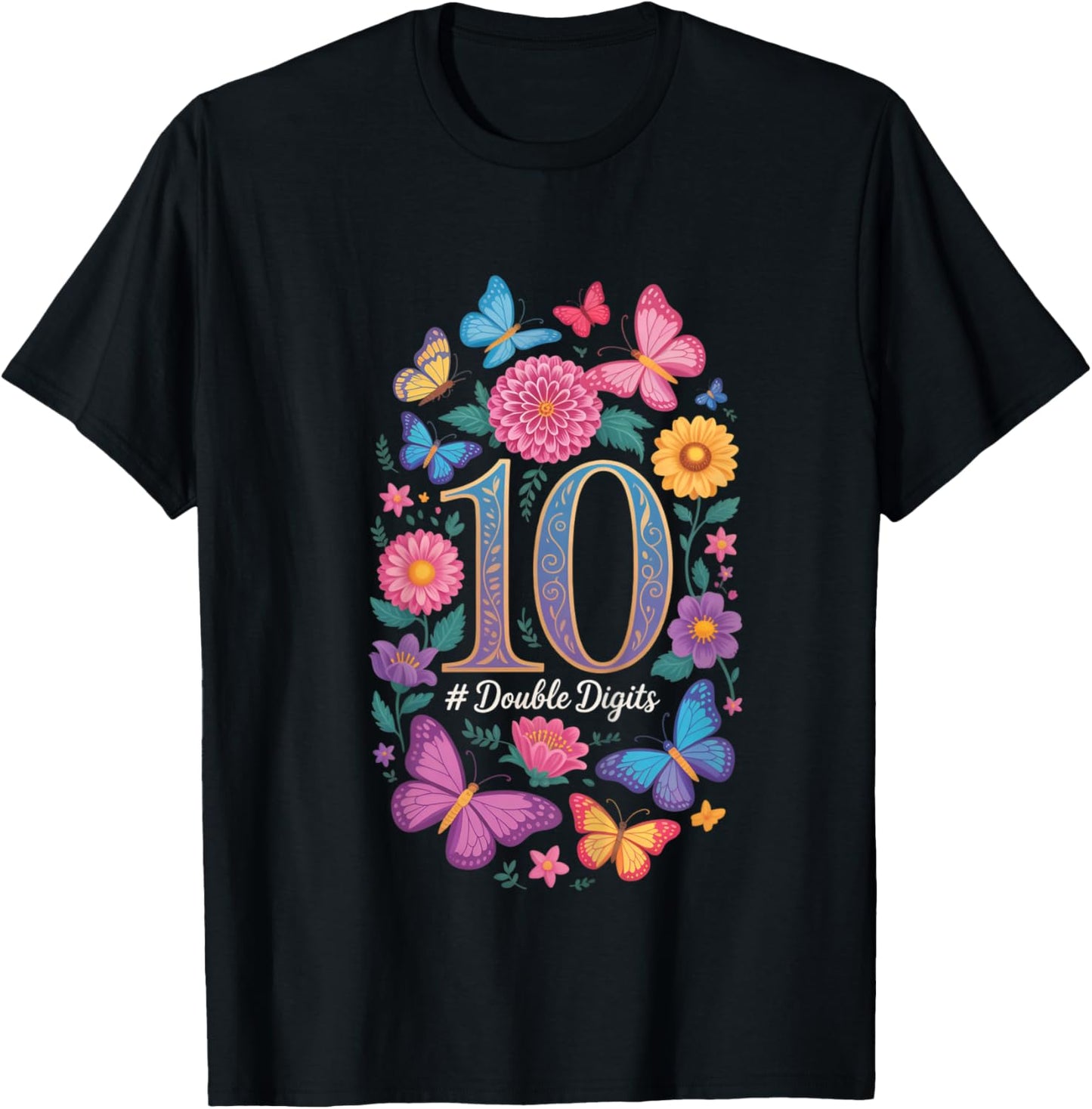 Double Digits Birthday Girl 10 Year Old 10th Birthday T-Shirt - T-Shirt | Black