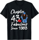 Chapter 43 Fabulous Since 1983 43rd Birthday Black Women T-Shirt - T-Shirt | Black