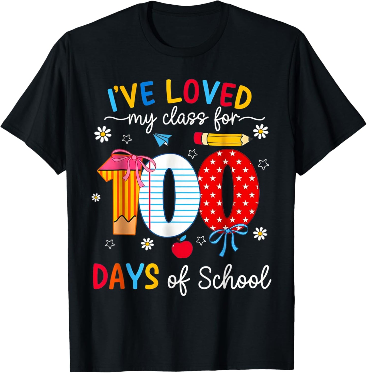 100th Day Teacher I've Loved My Class for 100 Days of School T-Shirt - T-Shirt | Black