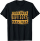 Brown Color Feelings Advisory - Real Talk Brown Graphic T-Shirt - T-Shirt | Black
