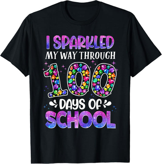 I Sparkled My Way Through 100 Days of School Brighter Funny T-Shirt - T-Shirt | Black
