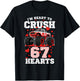 I'm Ready to Crush 67 Hearts Truck Valentine Six Seven Meme T-Shirt - T-Shirt | Black