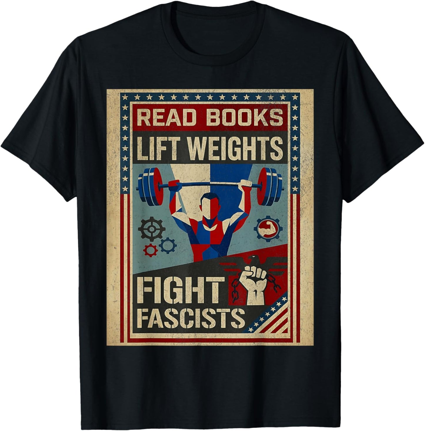 Vintage Style Read Books Lift Weights Fight Fascists Retro T-Shirt - T-Shirt | Black