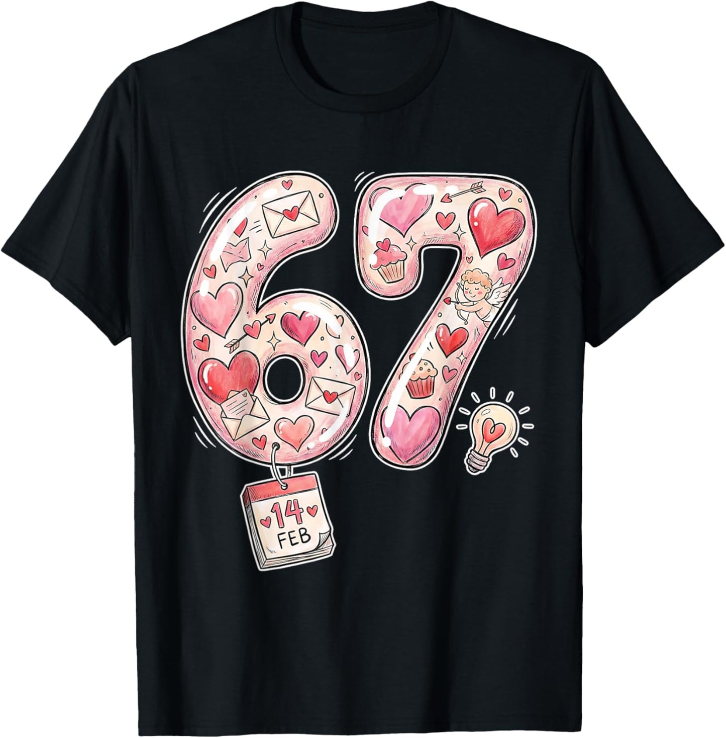 Valentine 67 Six Seven 6 7 Meme Valentines Day Girls T-Shirt - T-Shirt | Black
