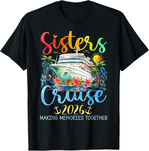 Sisters Cruise Trip 2026 Vacation Travel Sisters Cruising T-Shirt - T-Shirt | Black