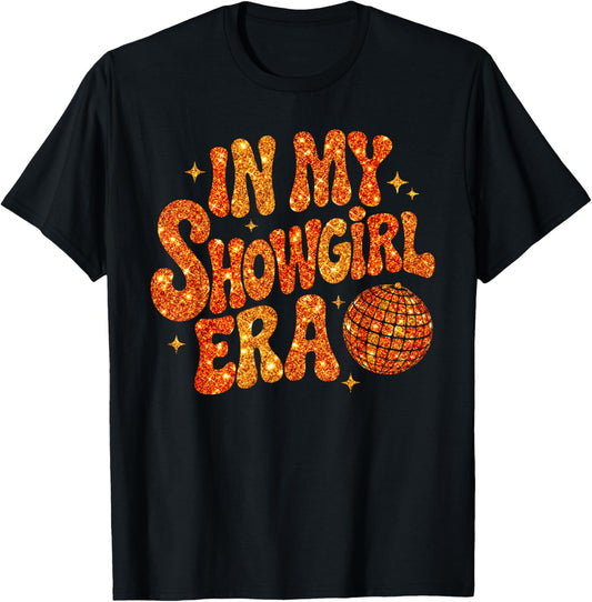 in My Show Girl Era Graphic Outfit Women Girls T-Shirt - T-Shirt | Black