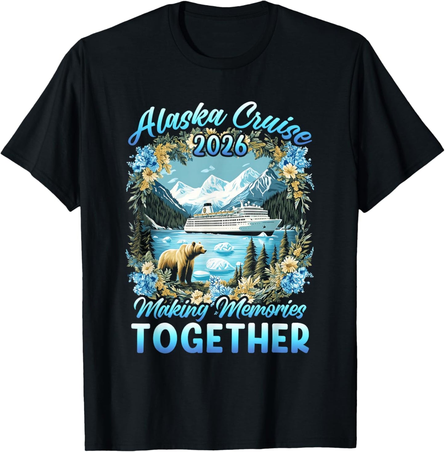 Family Friends Matching Group Alaskan Alaska Cruise 2026 T-Shirt - T-Shirt | Black
