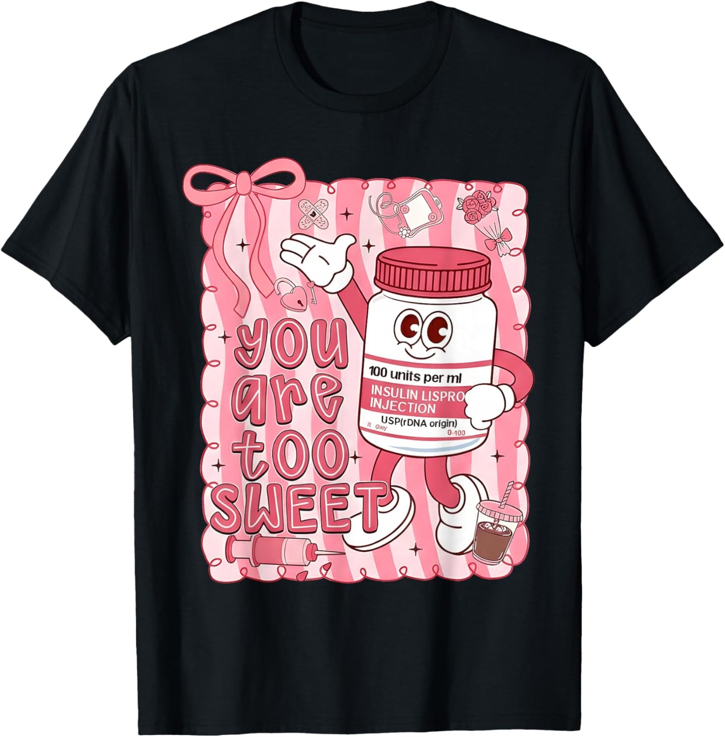 Preppy Valentine You are Too Sweet Nurse Insulin Nurse Women T-Shirt - T-Shirt | Black