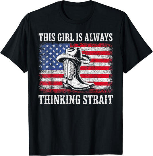 This Girl is Always Thinking Strait US Flag Cowgirl Western T-Shirt - T-Shirt | Black