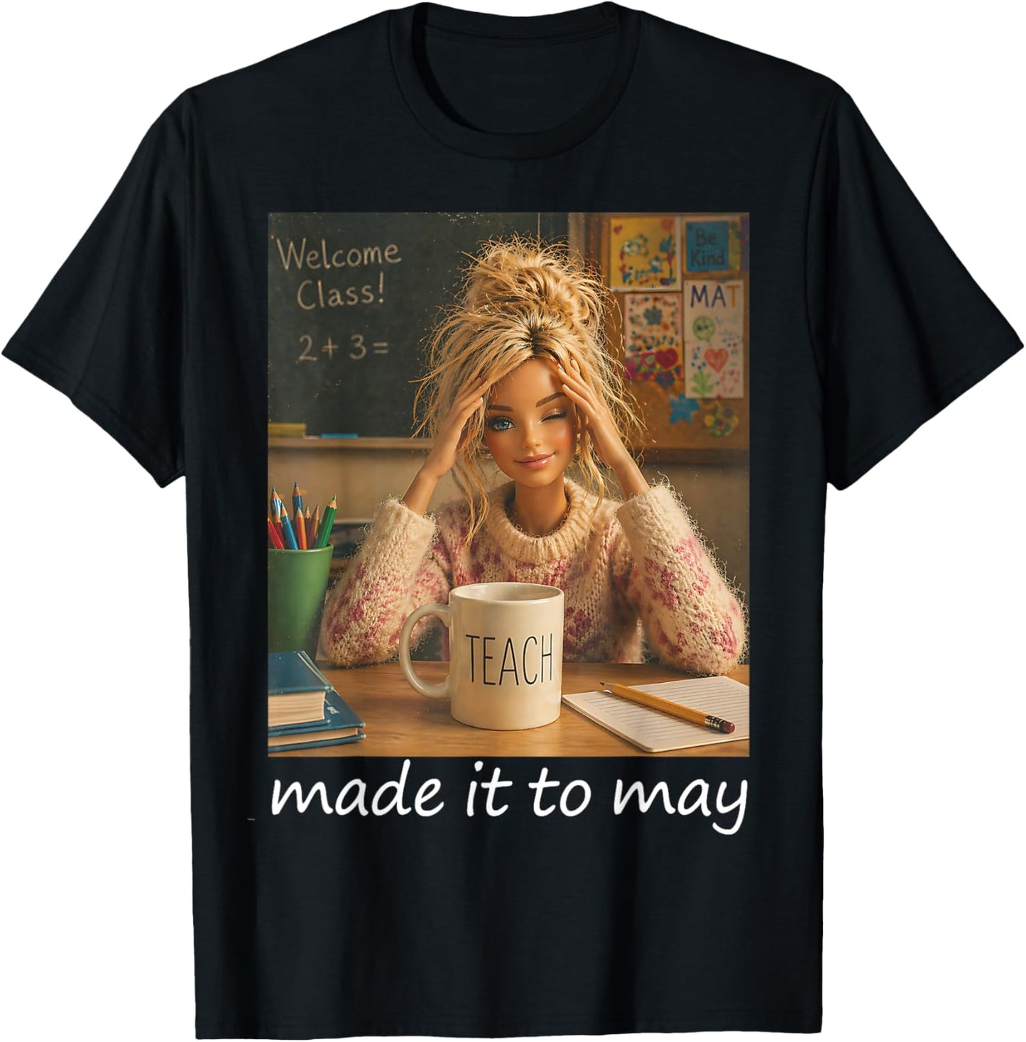 Funny Made It to May Teacher Girls Meme Last Day of School T-Shirt - T-Shirt | Black