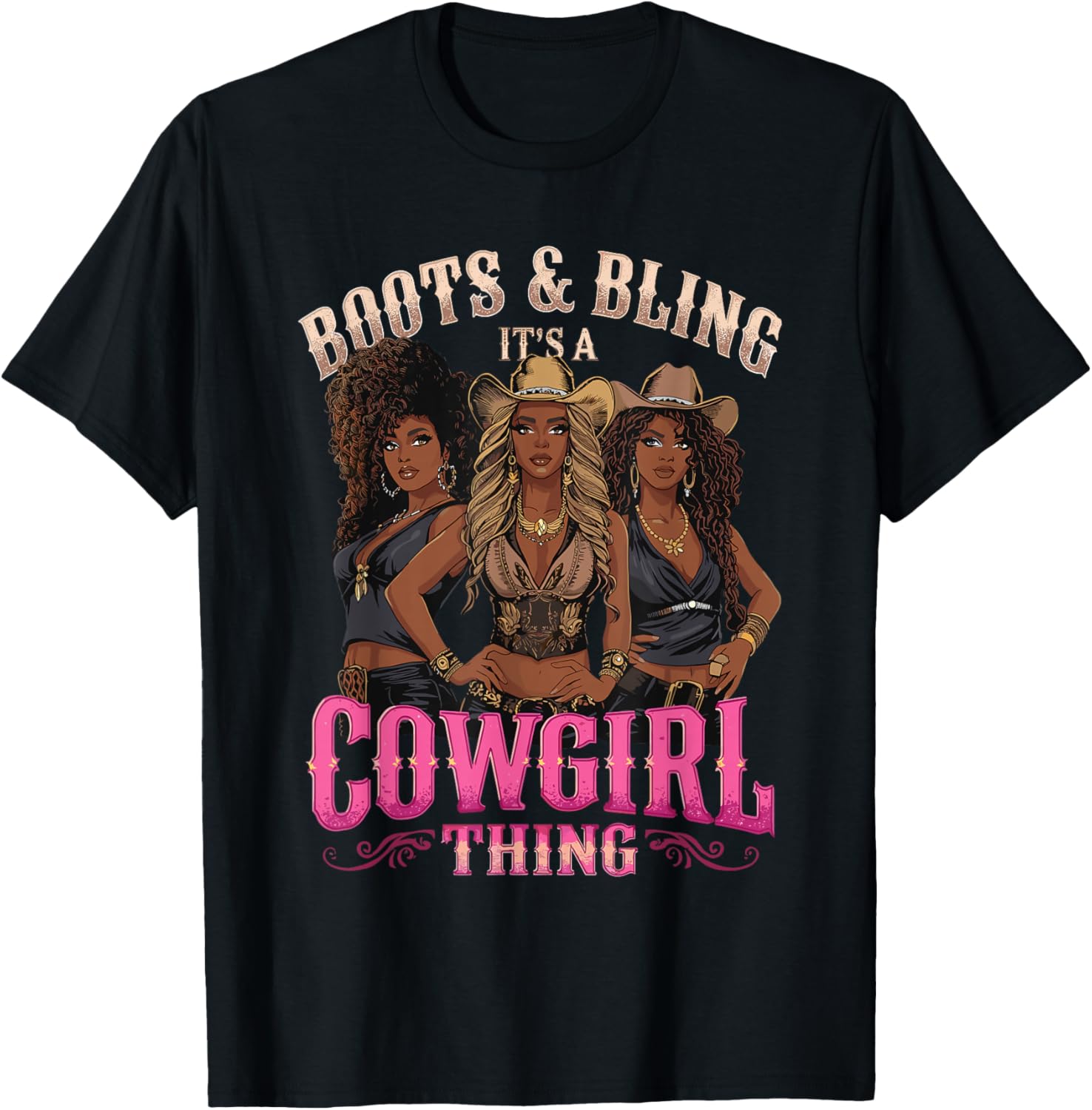Boots and Bling It's Cowgirl Thing Western Country Melanin T-Shirt - T-Shirt | Black