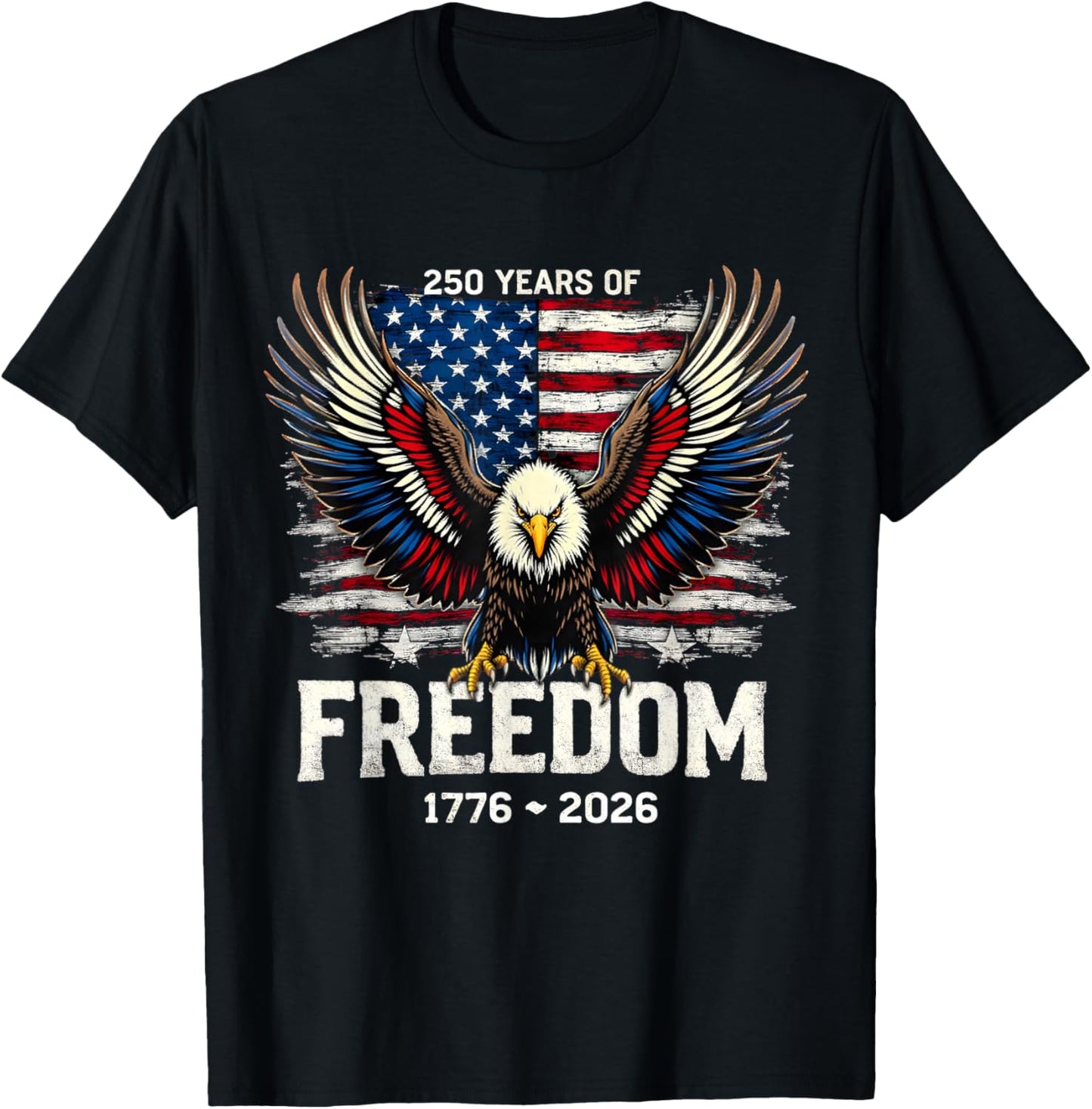 250 Years of Freedom American Anniversary 4th of July T-Shirt - T-Shirt | Black
