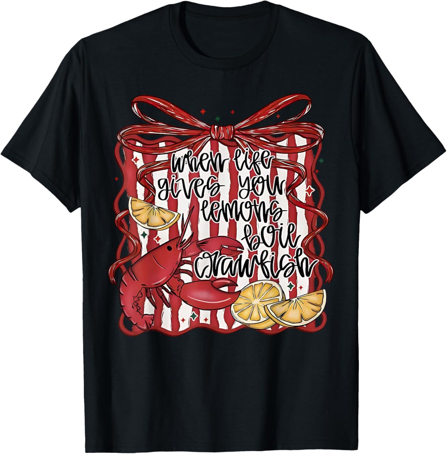 When Life Gives You Lemons Boil Crawfish Mardi Gras T-Shirt - T-Shirt | Black