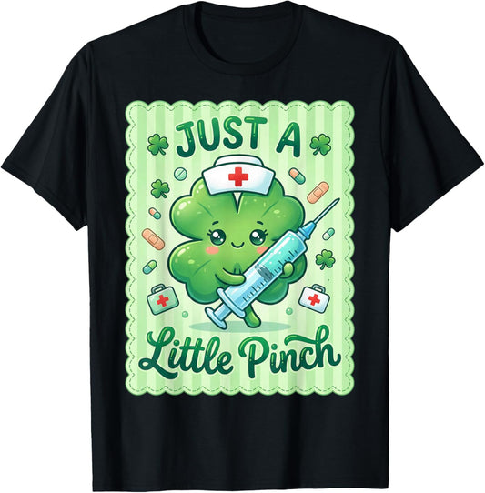 Just A Little Pinch Irish Nurse St Patricks Nurses Shamrock T-Shirt - T-Shirt | Black