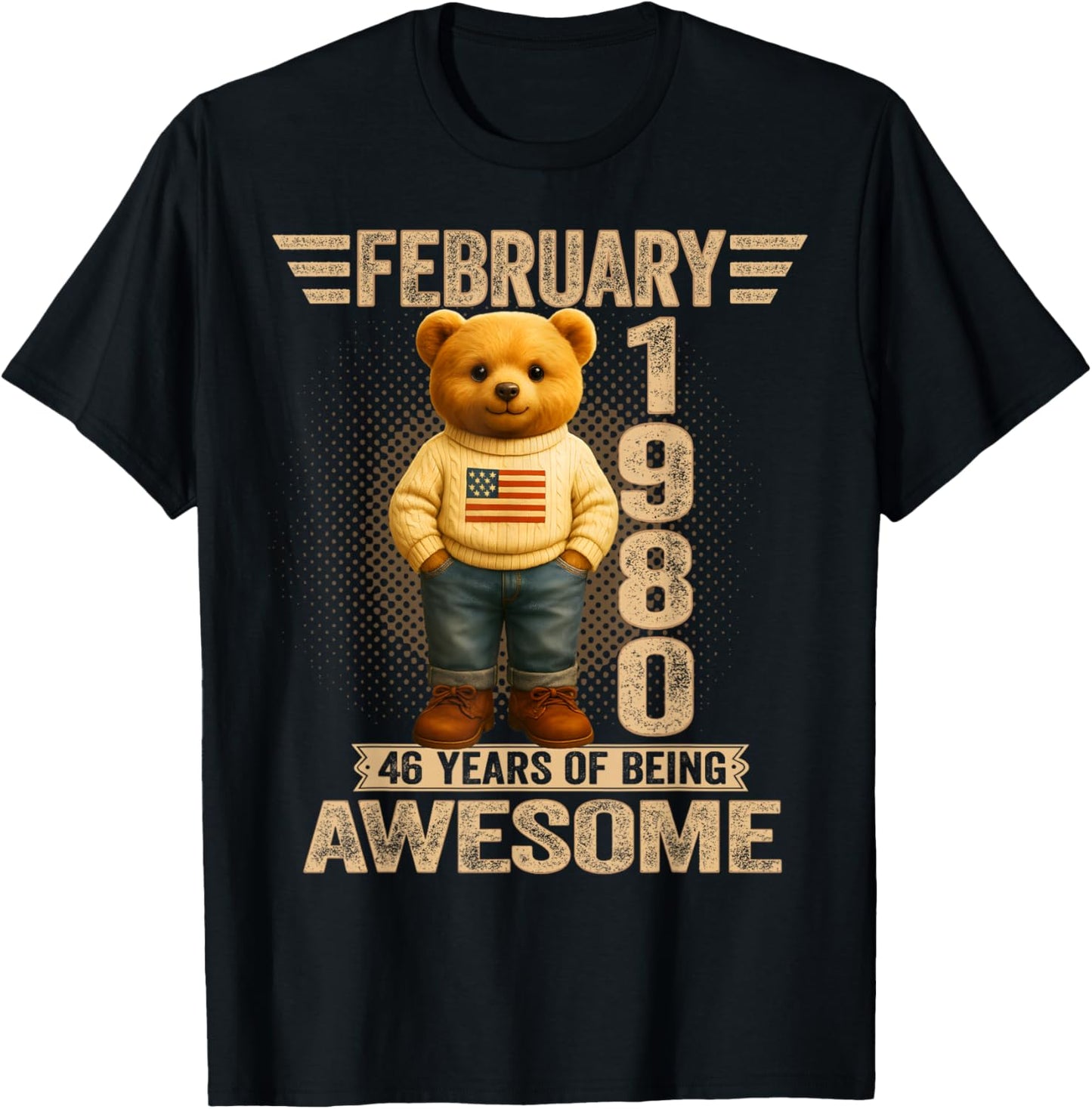 46 Year Old February 1980 Teddy Bear 46th Birthday Men Women T-Shirt - T-Shirt | Black