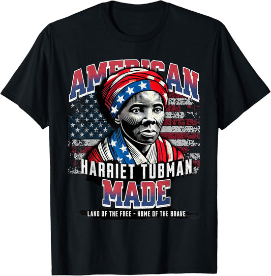 Harriet Tubman Made in America History Black American Month T-Shirt - T-Shirt | Black