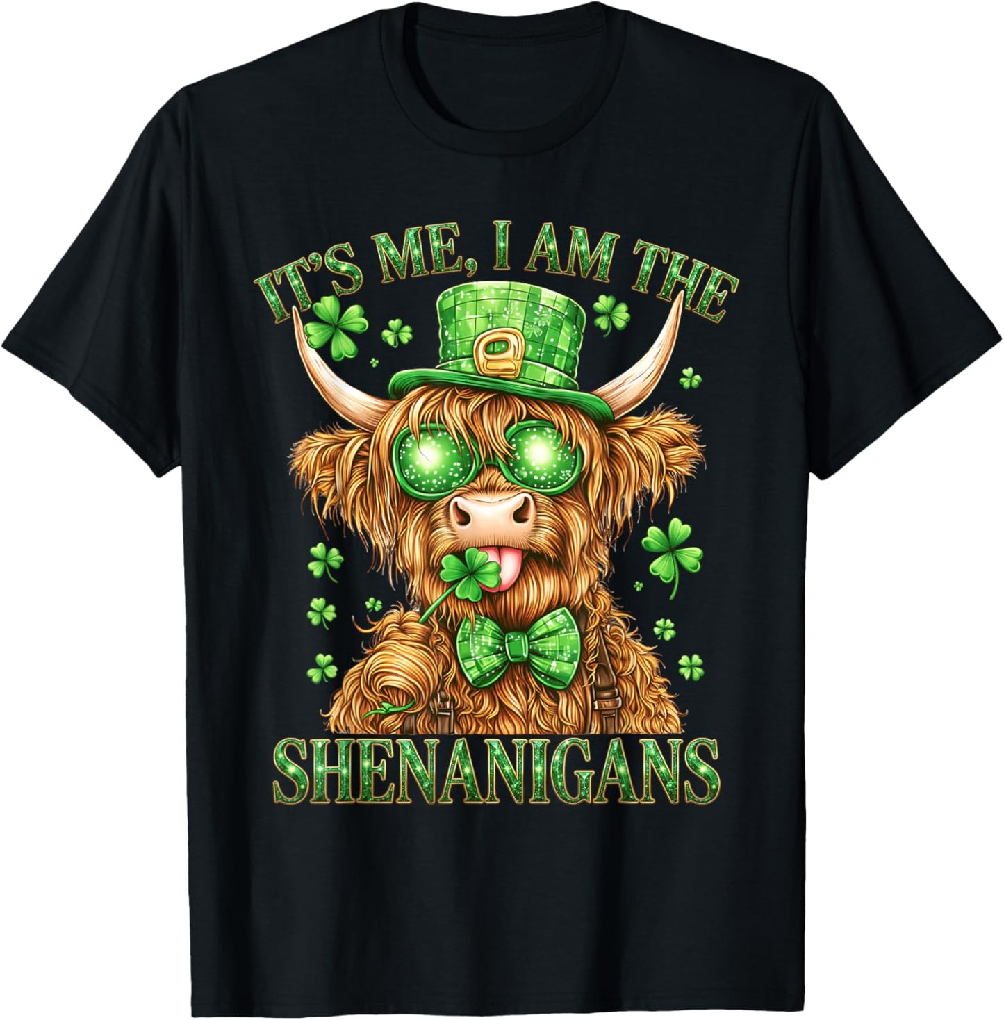 St. Patricks Day Guy It’s Me I Am The Shenanigans Funny T-Shirt - T-Shirt | Black