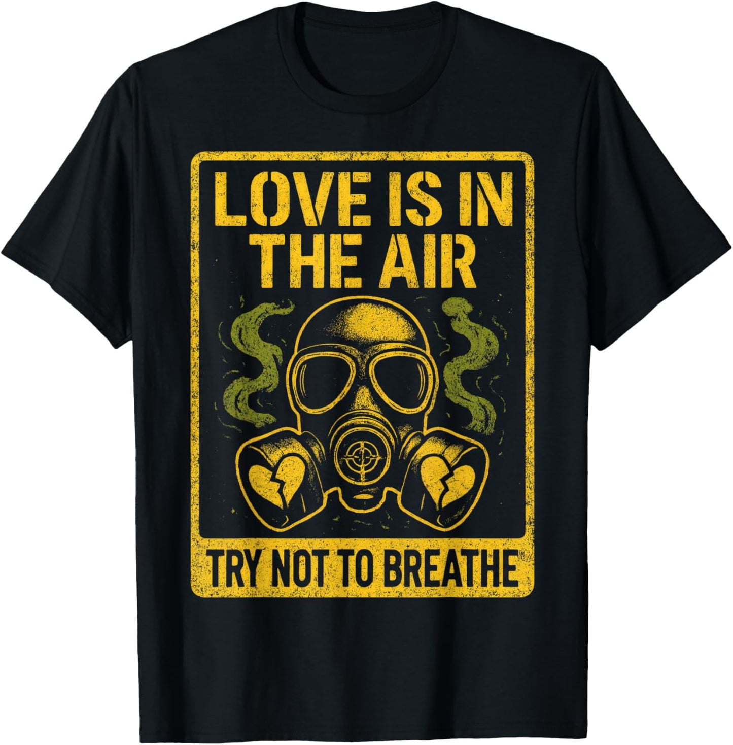 Anti Valentine Love in Air Funny Dark Humor T-Shirt - T-Shirt | Black