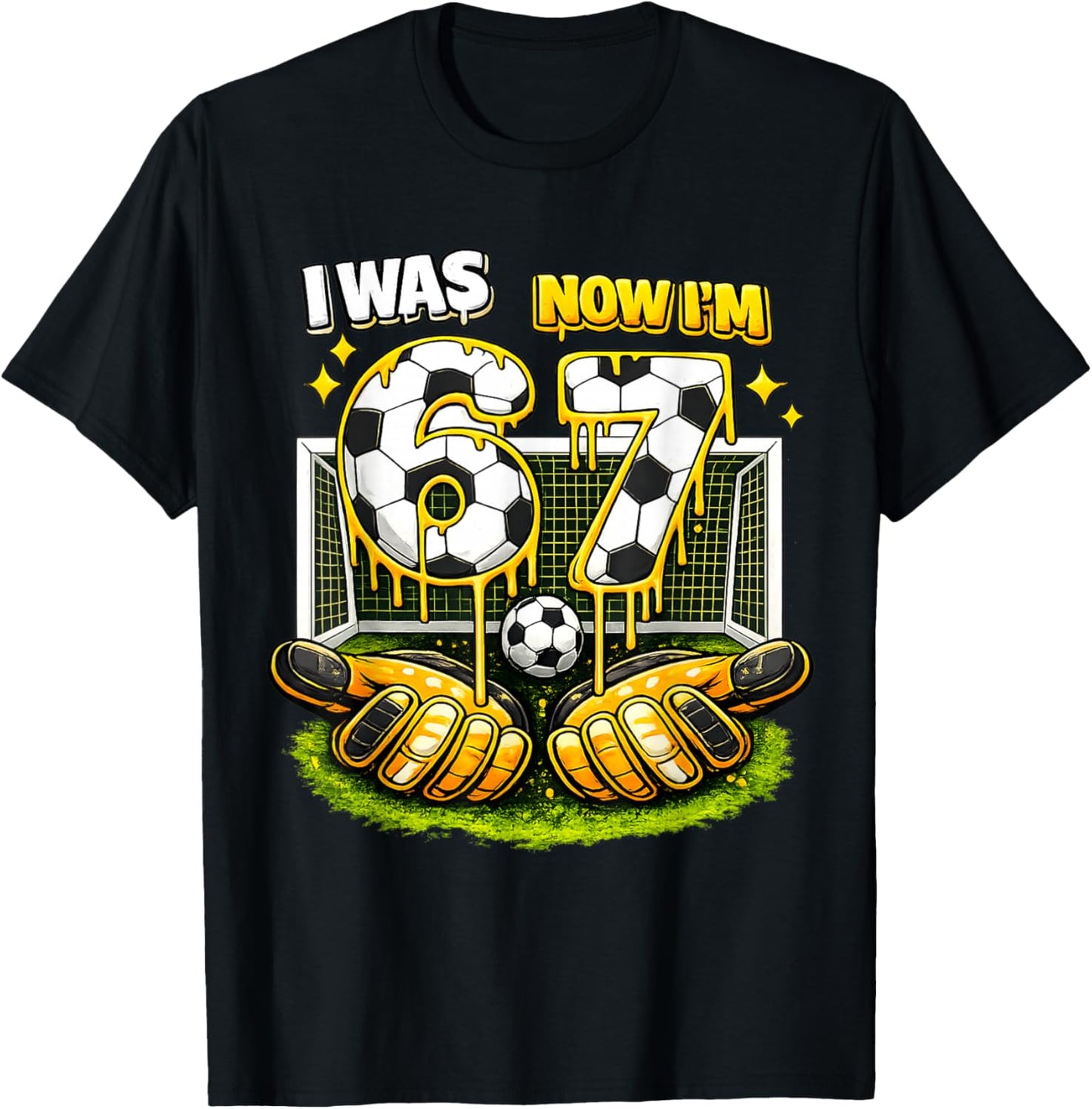 7th Birthday Girl Boy I was 6 Now I'm 7 Meme Soccer Funny 67 T-Shirt - T-Shirt | Black