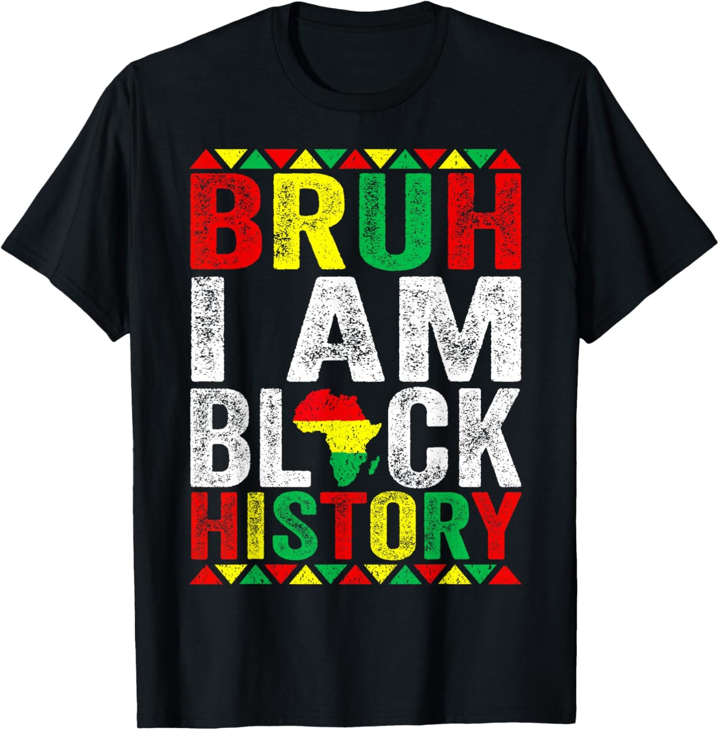 Bruh I Am Black History Kids Men Women Black History Month T-Shirt - T-Shirt | Black