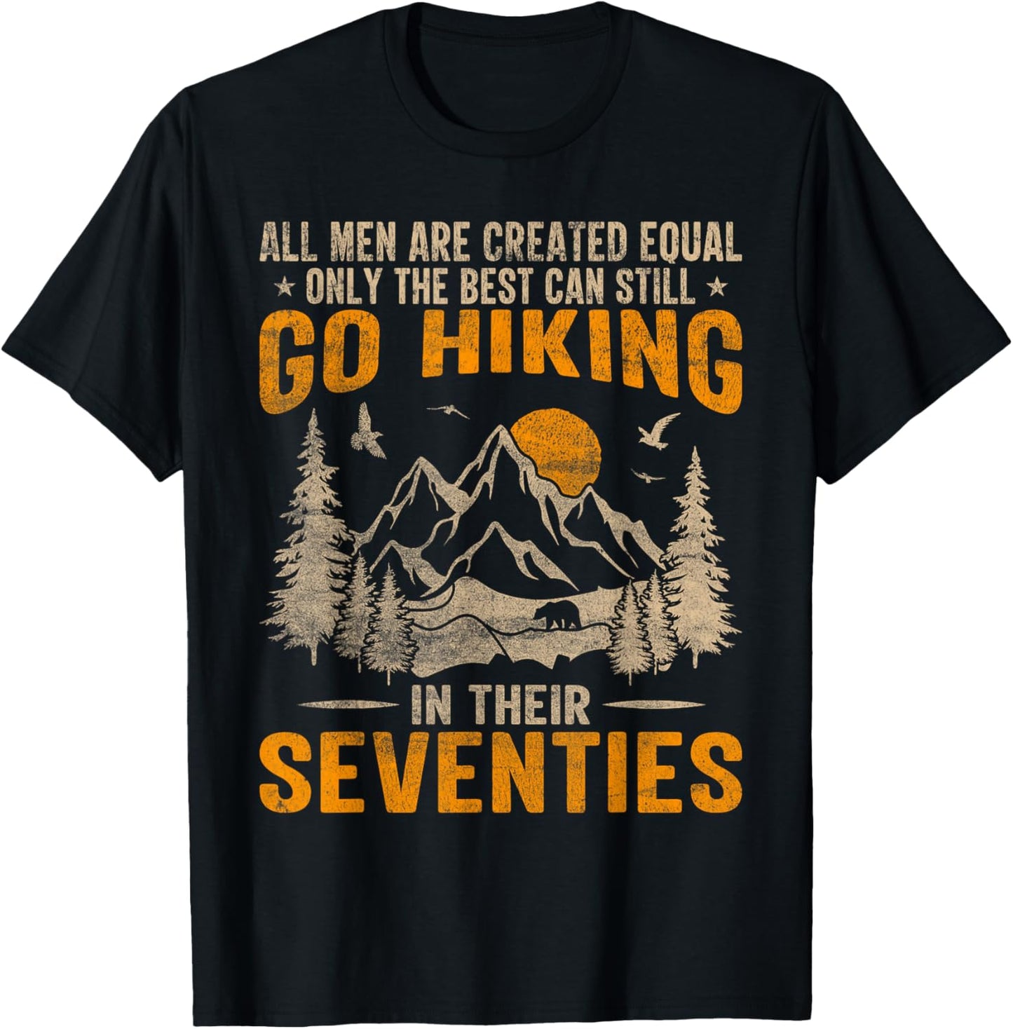 Funny Hiking Sayings in Their Seventies Hiker T-Shirt - T-Shirt | Black