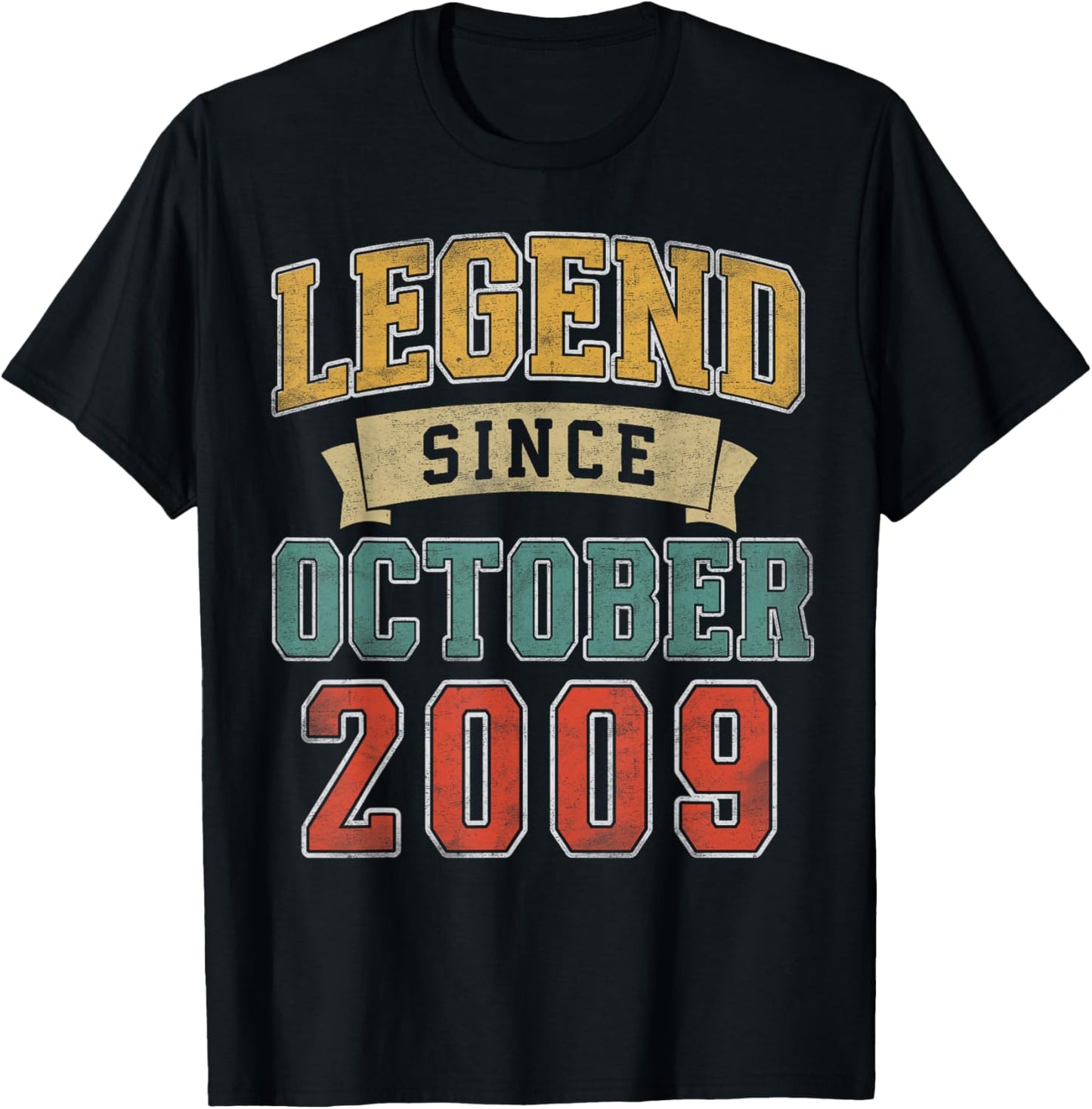 Legend October 2009 16th Birthday Boy Girl 16 Year Old T-Shirt - T-Shirt | Black