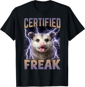 Certified Freak Possum Funny Cursed Meme T-Shirt - T-Shirt | Black