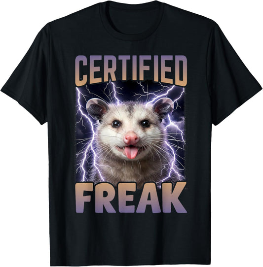 Certified Freak Possum Funny Cursed Meme T-Shirt - T-Shirt | Black