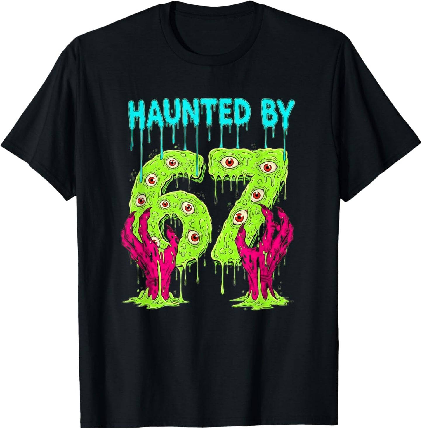 Haunted by 67 Funny Halloween Spooky Season Pumpkin Ghost 67 T-Shirt - T-Shirt | Black