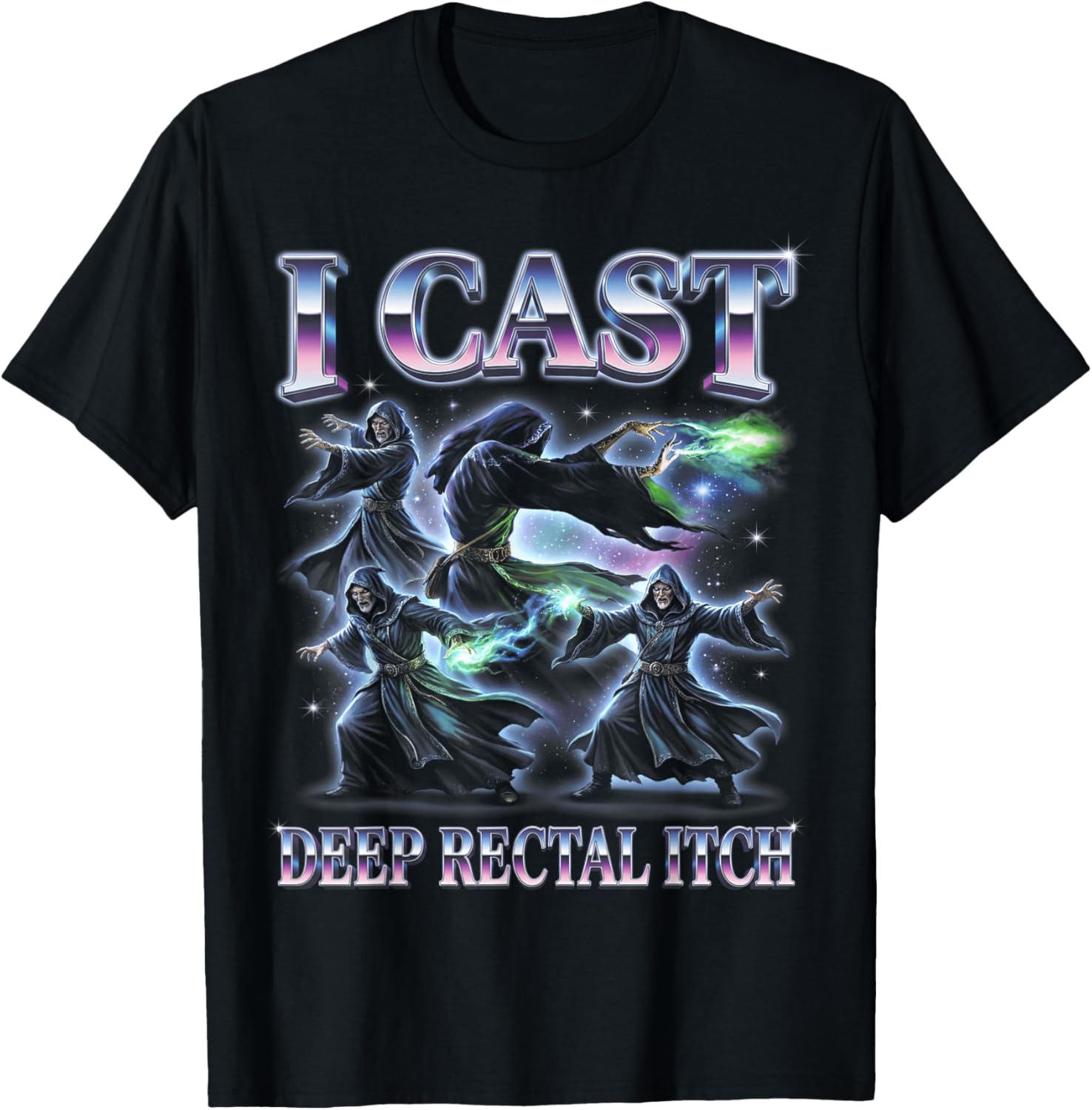 I Cast Deep Rectal Itch Wizard Meme Humor T-Shirt - T-Shirt | Black