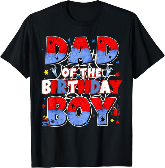 Dad of The Birthday Boy Family Spider Birthday Daddy Mom T-Shirt - T-Shirt | Black