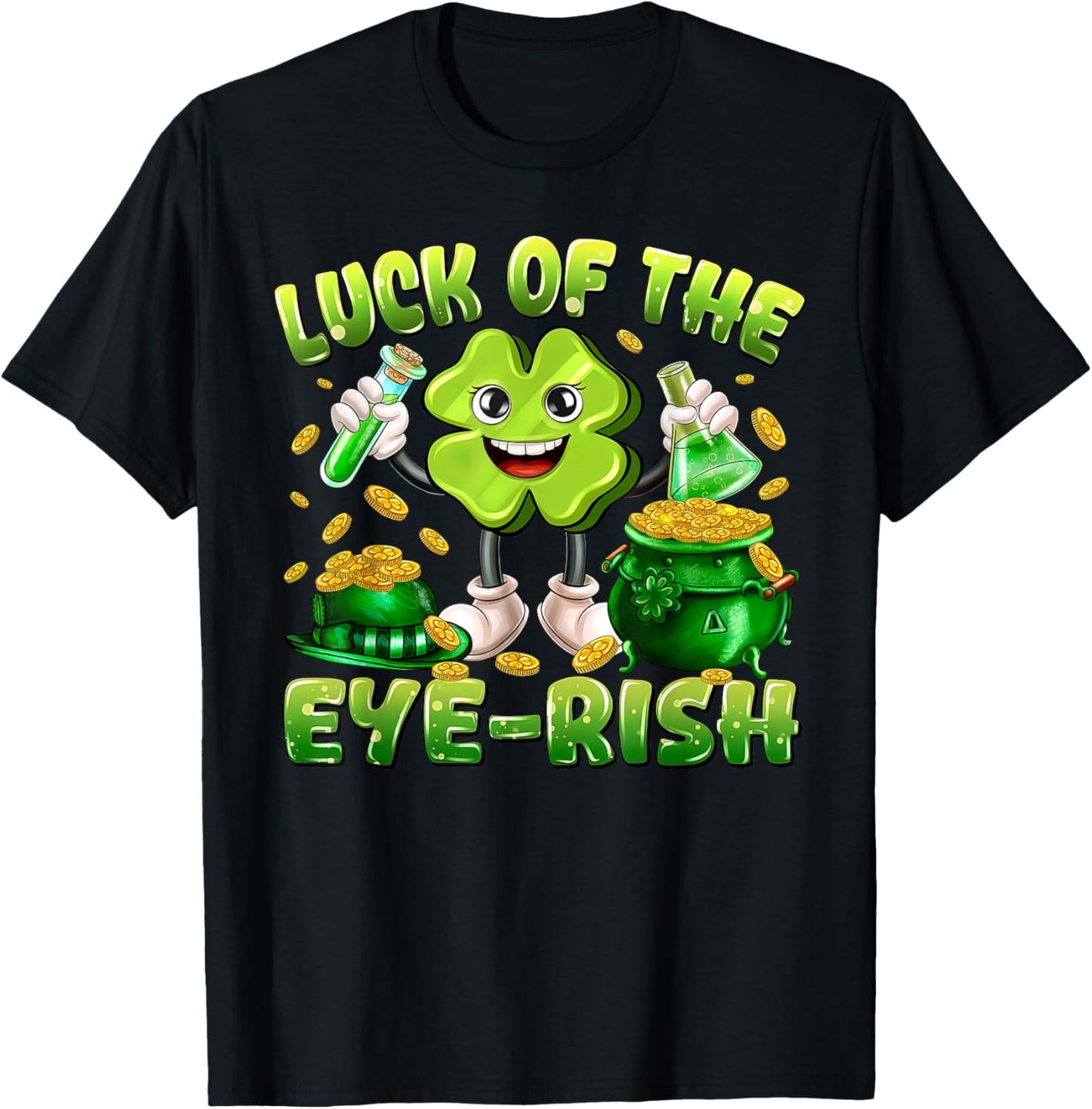 Luck of The Eye-Rish Shamrock St Patrick's Day Optometry Eye T-Shirt - T-Shirt | Black