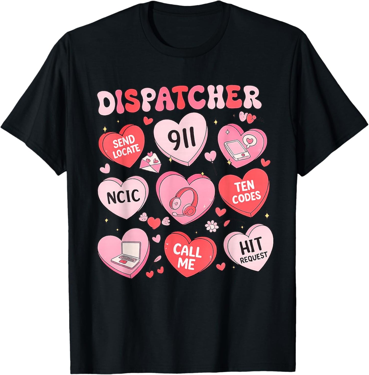 Dispatcher Valentines Shirt 911 Operator Gifts Dispatcher T-Shirt - T-Shirt | Black
